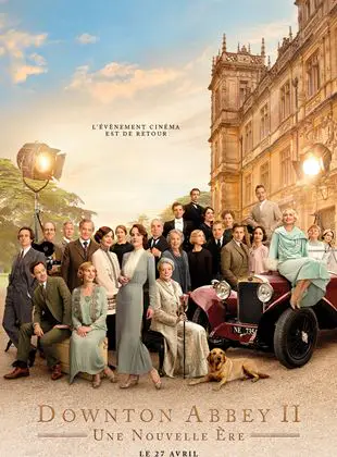 Regarder Downton Abbey II : Une nouvelle ère en Streaming Gratuit Complet VF VOSTFR HD 720p