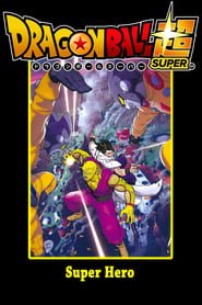 Regarder Dragon Ball Super: Super Hero en Streaming Gratuit Complet VF VOSTFR HD 720p