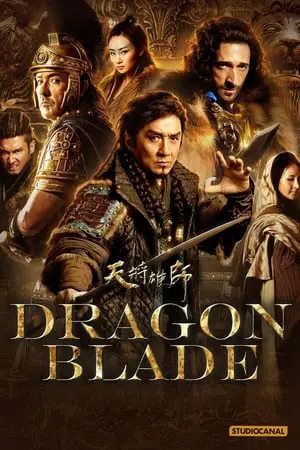 Regarder Dragon Blade en Streaming Gratuit Complet VF VOSTFR HD 720p