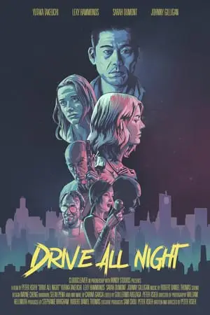 Regarder Drive All Night en Streaming Gratuit Complet VF VOSTFR HD 720p