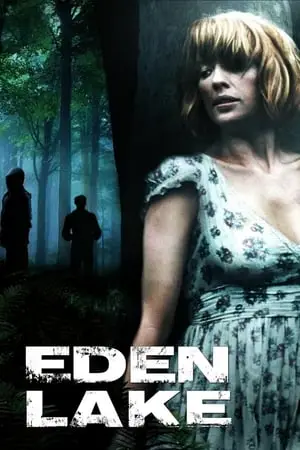 Regarder Eden Lake en Streaming Gratuit Complet VF VOSTFR HD 720p