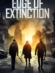 Regarder Edge of Extinction en Streaming Gratuit Complet VF VOSTFR HD 720p