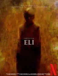 Regarder Eli en Streaming Gratuit Complet VF VOSTFR HD 720p