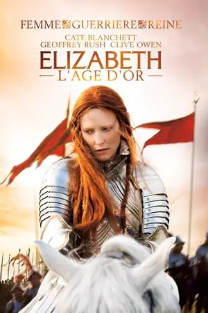 Regarder Elizabeth : l'âge d'or en Streaming Gratuit Complet VF VOSTFR HD 720p