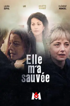 Regarder Elle m'a sauvée en Streaming Gratuit Complet VF VOSTFR HD 720p