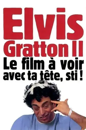 Elvis Gratton 2: Miracle à Memphis