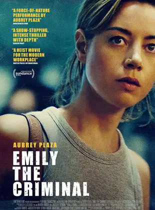 Regarder Emily The Criminal en Streaming Gratuit Complet VF VOSTFR HD 720p