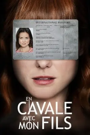 Regarder En cavale avec mon fils en Streaming Gratuit Complet VF VOSTFR HD 720p