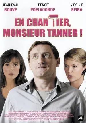 Regarder En chantier, monsieur Tanner ! en Streaming Gratuit Complet VF VOSTFR HD 720p