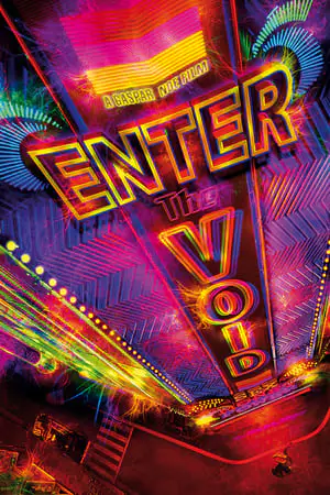 Regarder Enter the Void en Streaming Gratuit Complet VF VOSTFR HD 720p