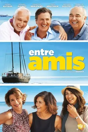 Regarder Entre amis en Streaming Gratuit Complet VF VOSTFR HD 720p