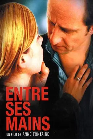 Regarder Entre ses mains en Streaming Gratuit Complet VF VOSTFR HD 720p