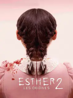 Regarder Esther 2 : Les Origines en Streaming Gratuit Complet VF VOSTFR HD 720p