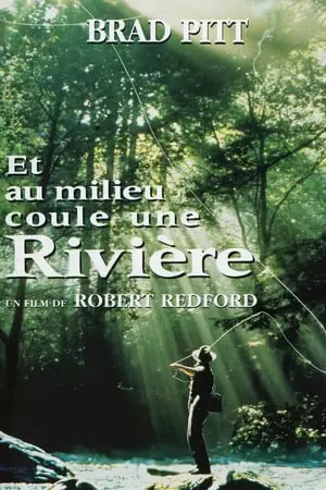 Regarder Et au milieu coule une rivière en Streaming Gratuit Complet VF VOSTFR HD 720p