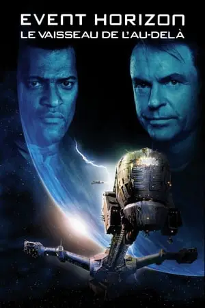 Regarder Event Horizon : Le vaisseau de l'au-delà en Streaming Gratuit Complet VF VOSTFR HD 720p