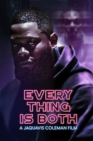 Regarder Everything Is Both en Streaming Gratuit Complet VF VOSTFR HD 720p