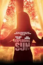 Regarder Exploding Sun en Streaming Gratuit Complet VF VOSTFR HD 720p