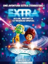 Regarder Extra : Allan, Britney et le vaisseau spatial en Streaming Gratuit Complet VF VOSTFR HD 720p