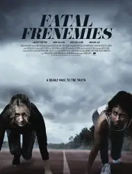 Regarder Fatal Frenemies en Streaming Gratuit Complet VF VOSTFR HD 720p