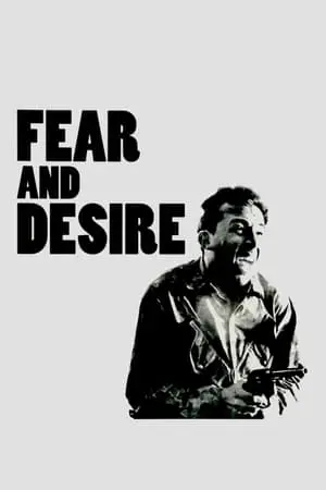 Regarder Fear and Desire en Streaming Gratuit Complet VF VOSTFR HD 720p