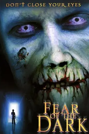 Regarder Fear of the Dark en Streaming Gratuit Complet VF VOSTFR HD 720p