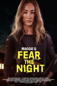 Regarder Fear the Night en Streaming Gratuit Complet VF VOSTFR HD 720p