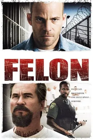 Regarder Felon en Streaming Gratuit Complet VF VOSTFR HD 720p