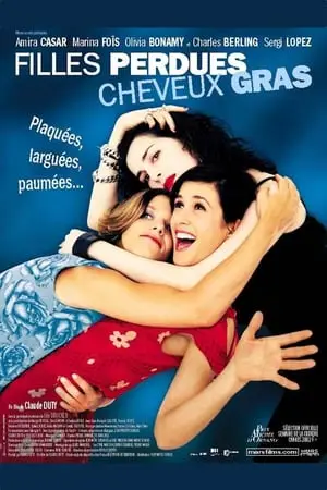 Regarder Filles perdues, cheveux gras en Streaming Gratuit Complet VF VOSTFR HD 720p