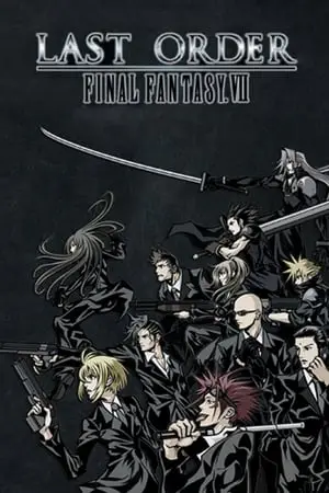 Regarder Final Fantasy VII : Last Order en Streaming Gratuit Complet VF VOSTFR HD 720p