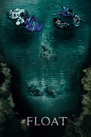 Regarder #Float en Streaming Gratuit Complet VF VOSTFR HD 720p