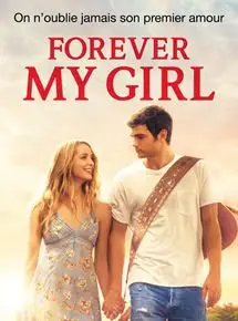 Regarder Forever My Girl en Streaming Gratuit Complet VF VOSTFR HD 720p