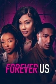 Regarder Forever Us en Streaming Gratuit Complet VF VOSTFR HD 720p