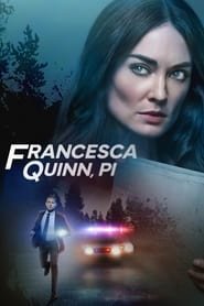 Regarder Francesca Quinn, PI en Streaming Gratuit Complet VF VOSTFR HD 720p