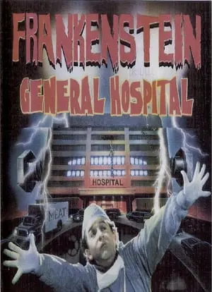 Regarder Frankenstein General Hospital en Streaming Gratuit Complet VF VOSTFR HD 720p