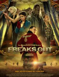 Regarder Freaks Out en Streaming Gratuit Complet VF VOSTFR HD 720p