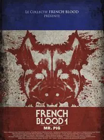 French Blood 1 - Mr. Pig