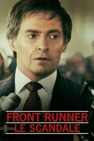 Regarder Front Runner : Le Scandale en Streaming Gratuit Complet VF VOSTFR HD 720p