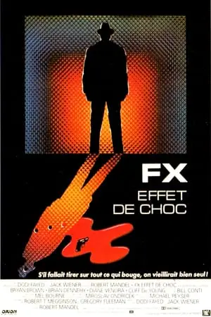 Regarder FX, effet de choc en Streaming Gratuit Complet VF VOSTFR HD 720p