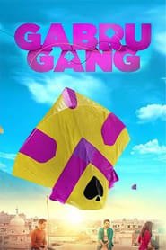 Regarder Gabru Gang en Streaming Gratuit Complet VF VOSTFR HD 720p