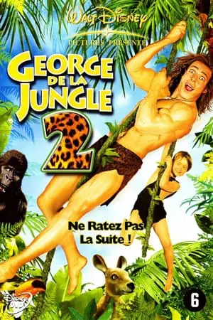 Regarder George de la jungle 2 en Streaming Gratuit Complet VF VOSTFR HD 720p