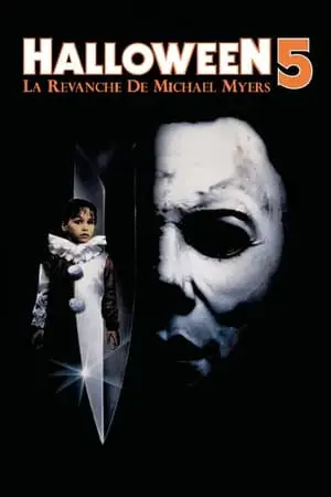 Regarder Halloween 5 : La Revanche de Michael Myers en Streaming Gratuit Complet VF VOSTFR HD 720p