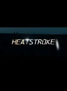 Regarder Heatstroke en Streaming Gratuit Complet VF VOSTFR HD 720p