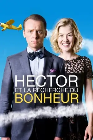 Regarder Hector et la recherche du bonheur en Streaming Gratuit Complet VF VOSTFR HD 720p