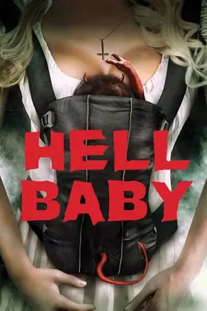 Regarder Hell Baby en Streaming Gratuit Complet VF VOSTFR HD 720p