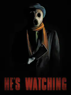 Regarder He's Watching en Streaming Gratuit Complet VF VOSTFR HD 720p