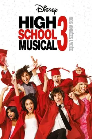 Regarder High School Musical 3 : Nos années lycée en Streaming Gratuit Complet VF VOSTFR HD 720p