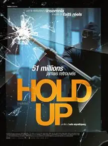 Regarder Hold-Up$ en Streaming Gratuit Complet VF VOSTFR HD 720p