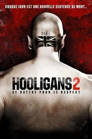 Regarder Hooligans 2 en Streaming Gratuit Complet VF VOSTFR HD 720p