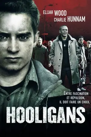 Regarder Hooligans en Streaming Gratuit Complet VF VOSTFR HD 720p