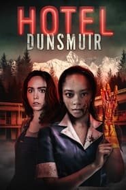 Regarder Hotel Dunsmuir en Streaming Gratuit Complet VF VOSTFR HD 720p